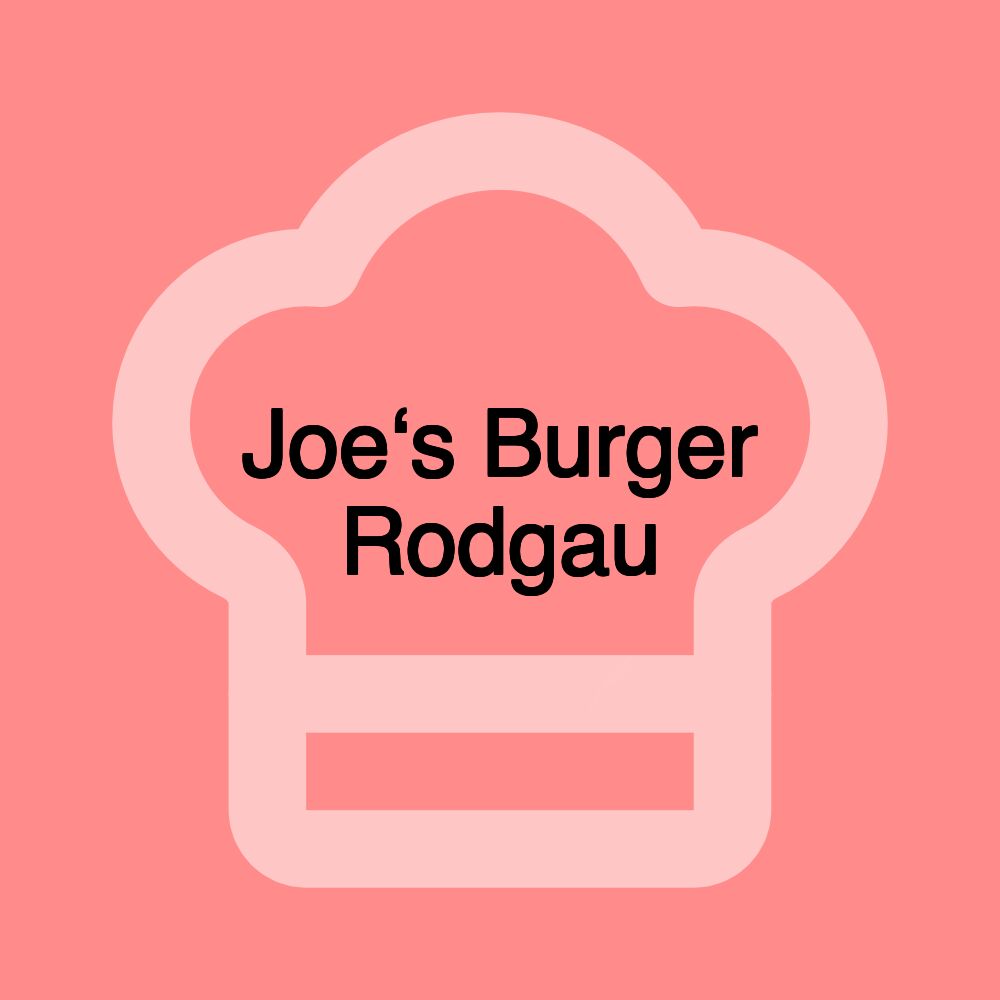 Joe‘s Burger Rodgau