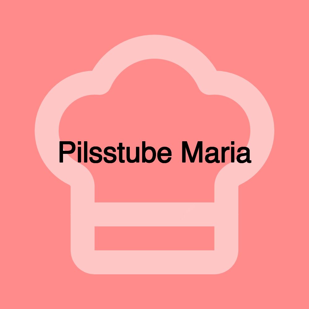 Pilsstube Maria