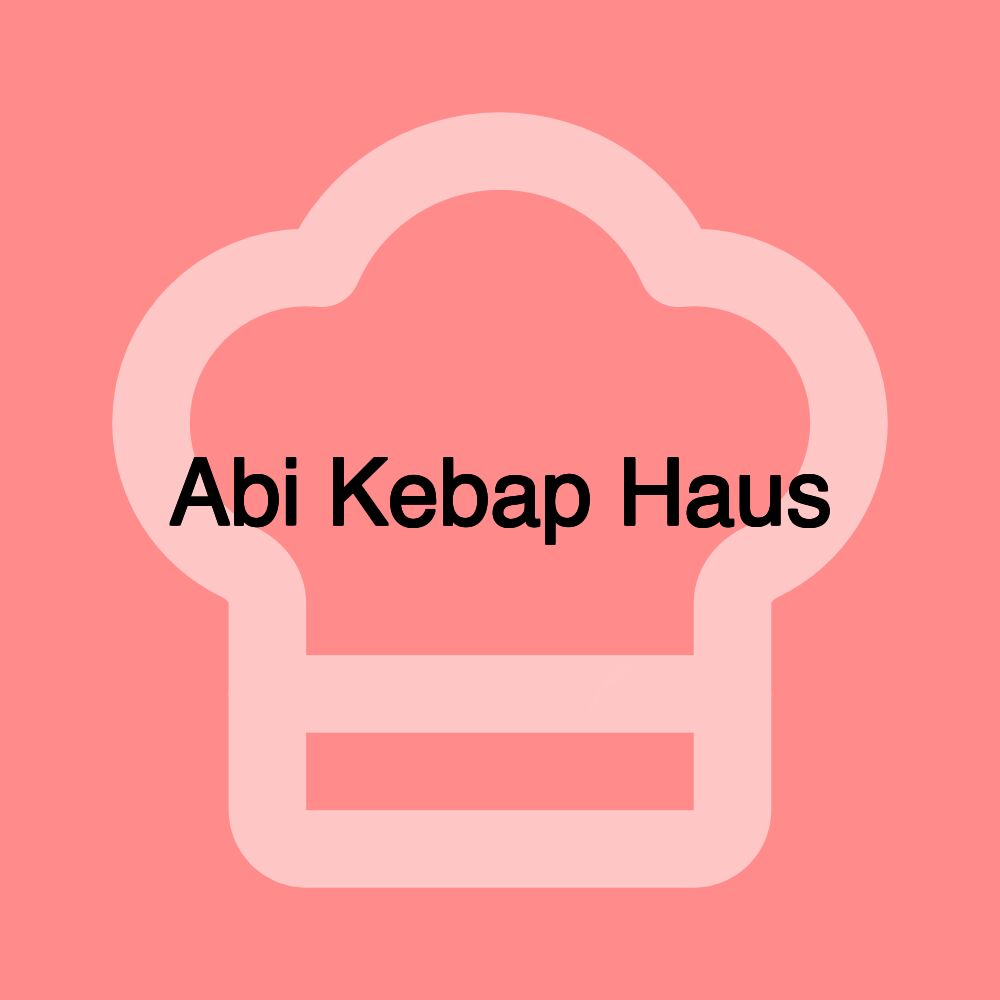 Abi Kebap Haus