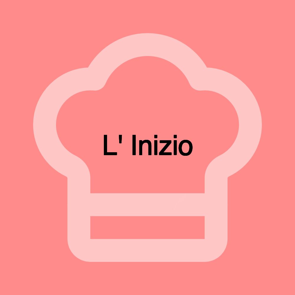 L' Inizio