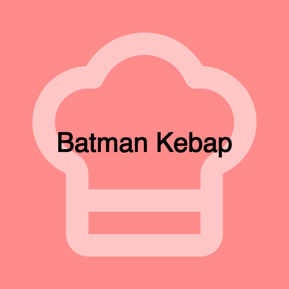 Batman Kebap