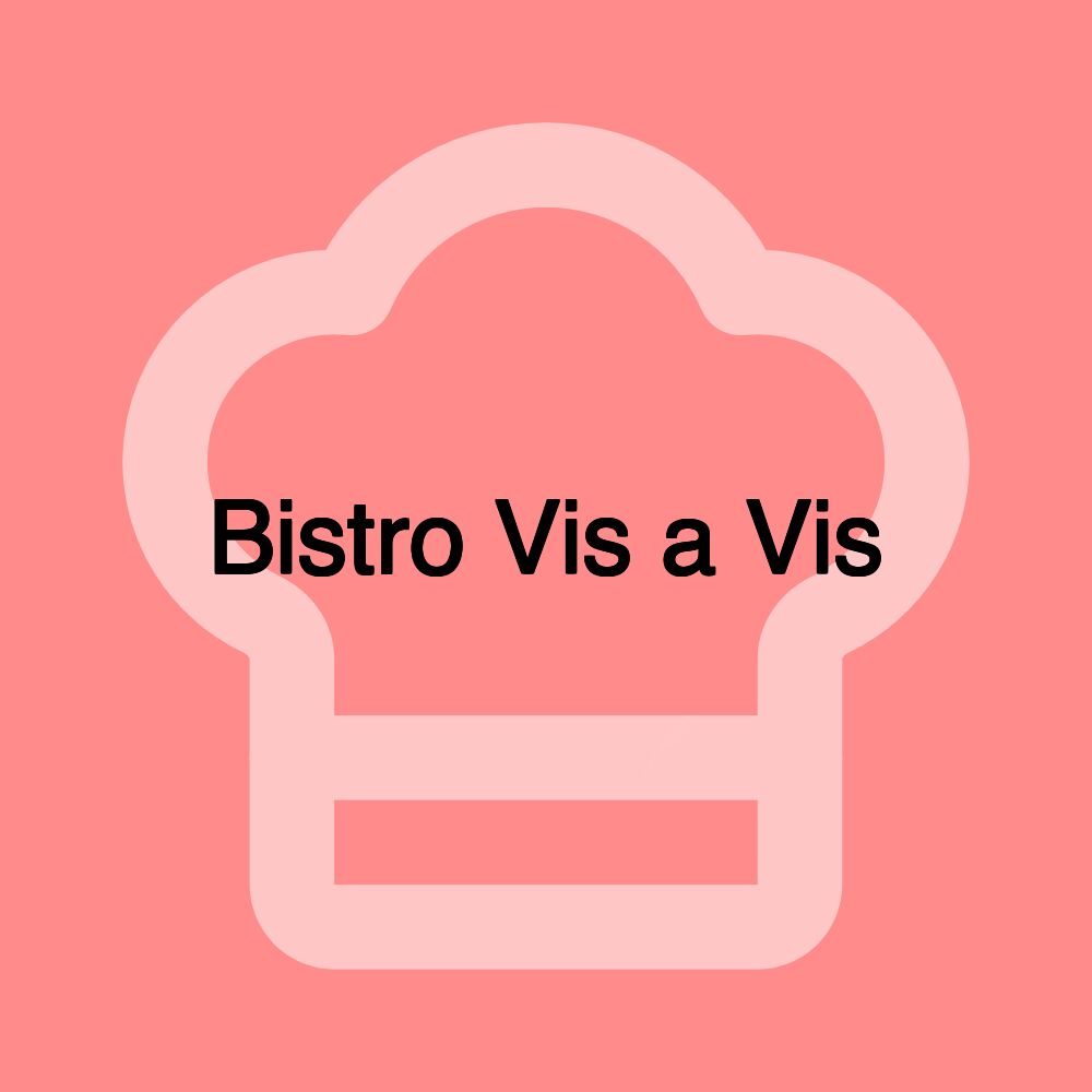 Bistro Vis a Vis