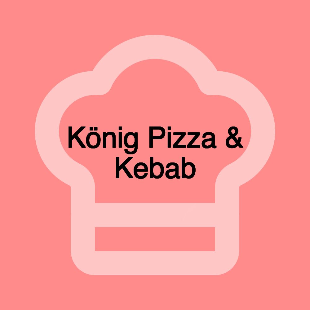 König Pizza & Kebab