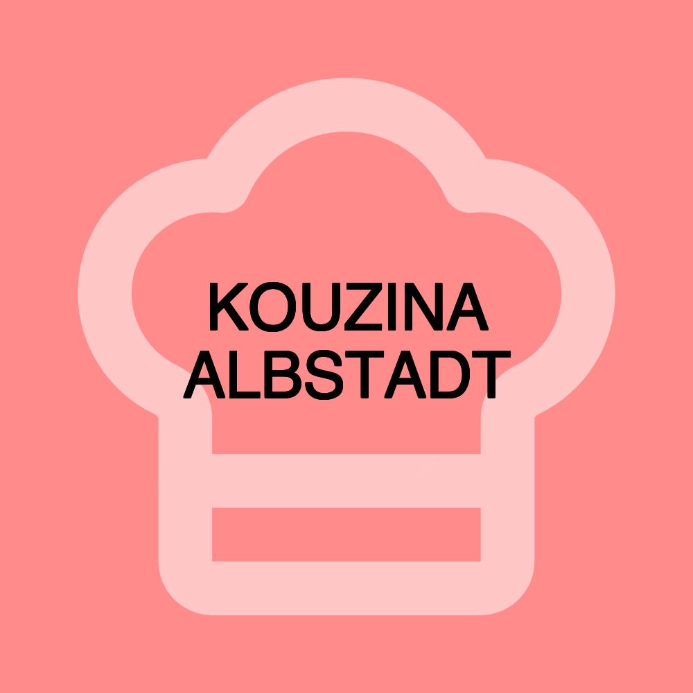 KOUZINA ALBSTADT