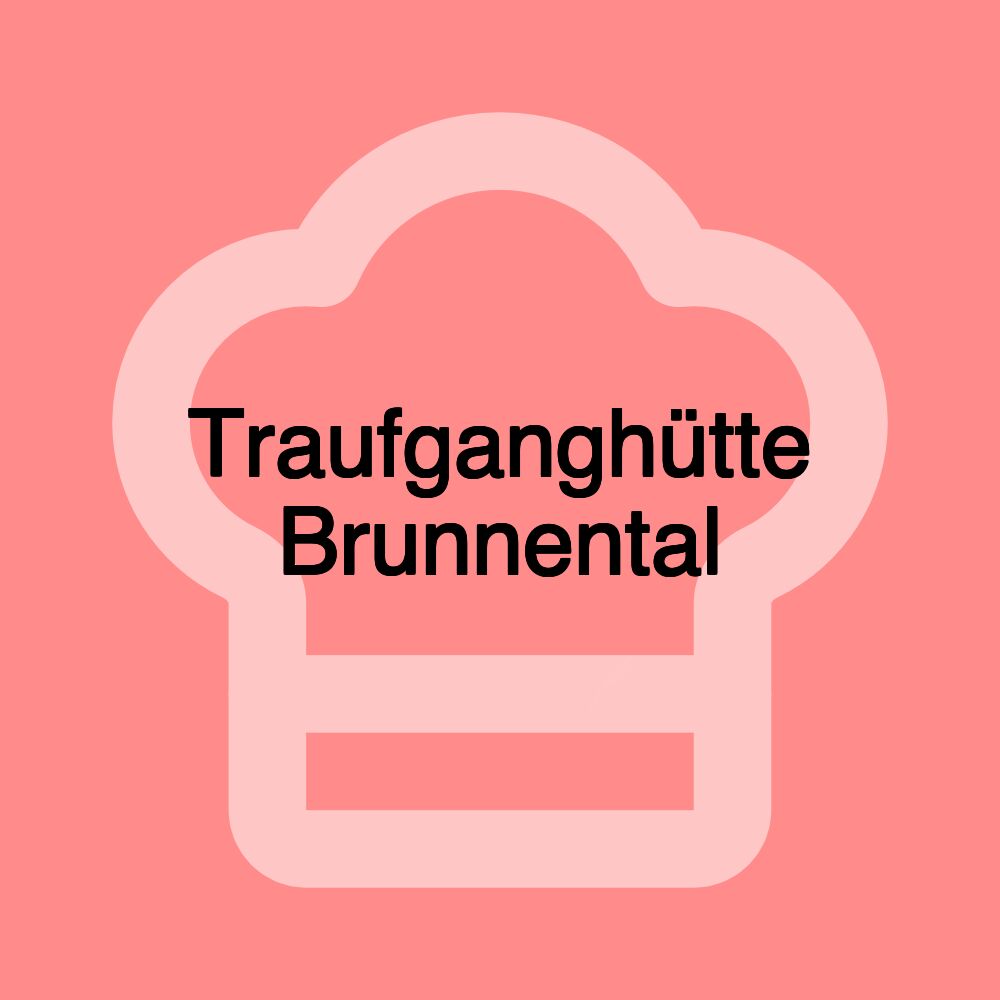 Traufganghütte Brunnental