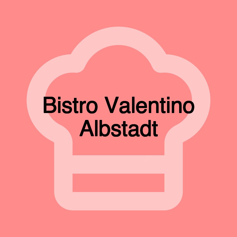 Bistro Valentino Albstadt