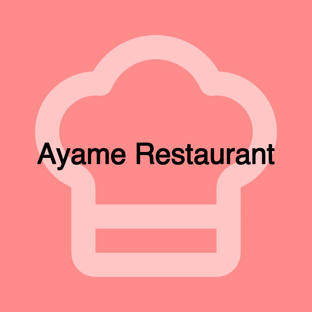 Ayame Restaurant