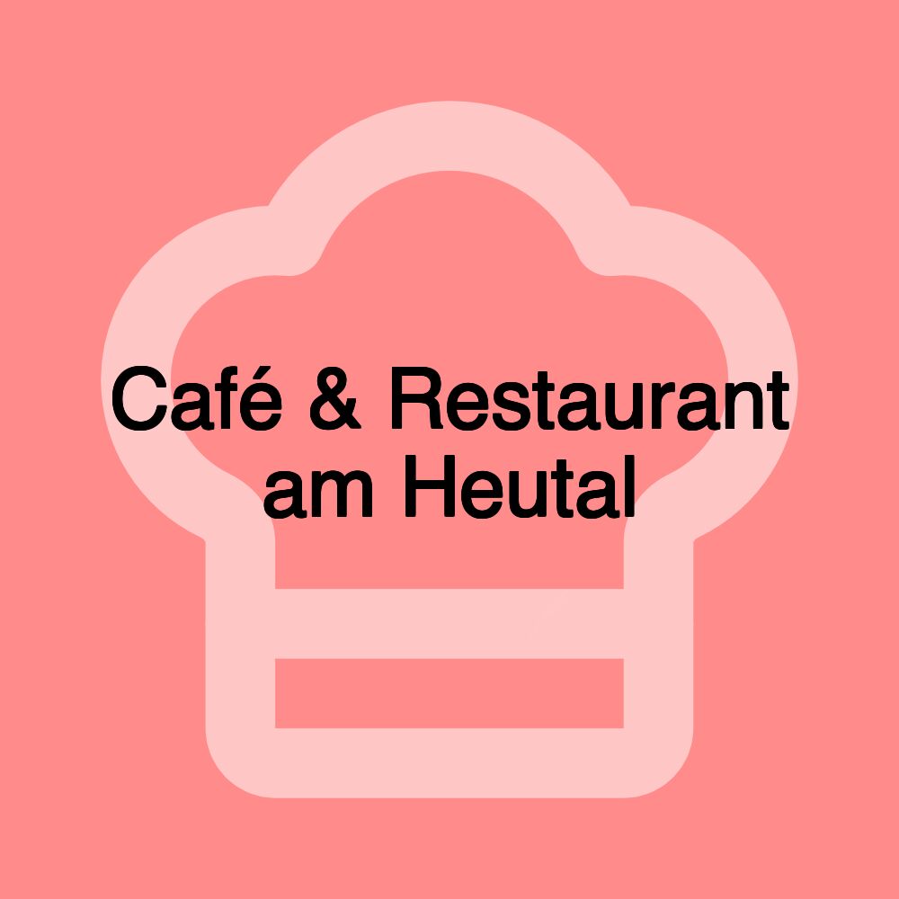 Café & Restaurant am Heutal