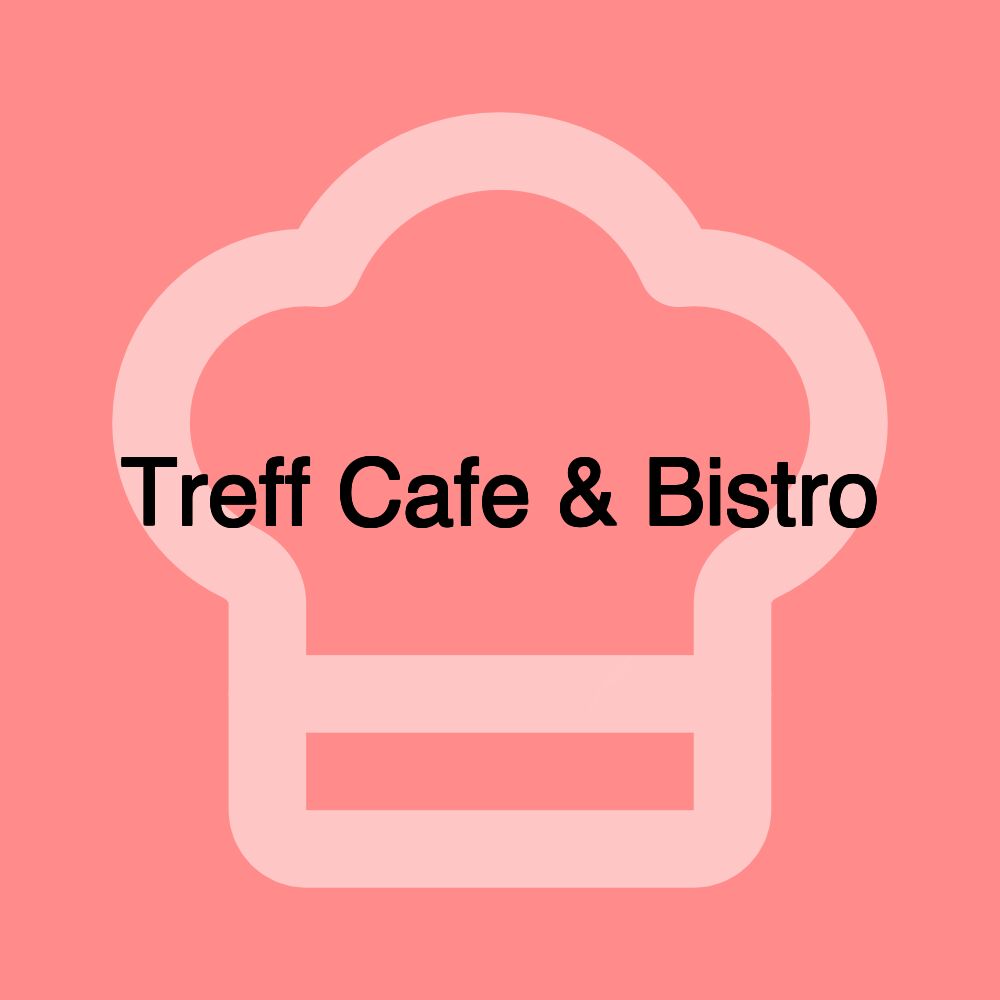 Treff Cafe & Bistro