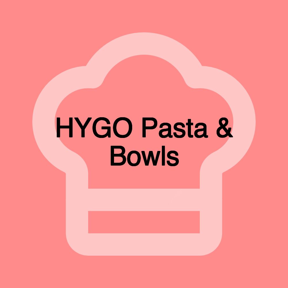 HYGO Pasta & Bowls