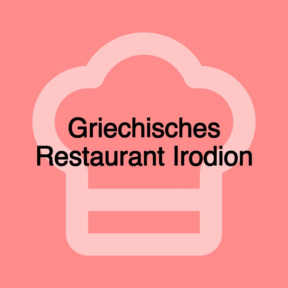 Griechisches Restaurant Irodion