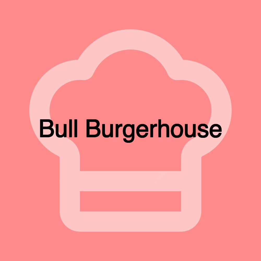 Bull Burgerhouse