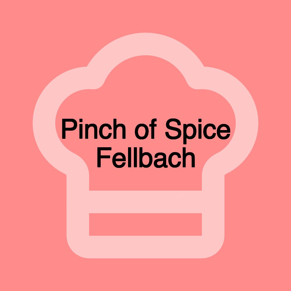 Pinch of Spice Fellbach