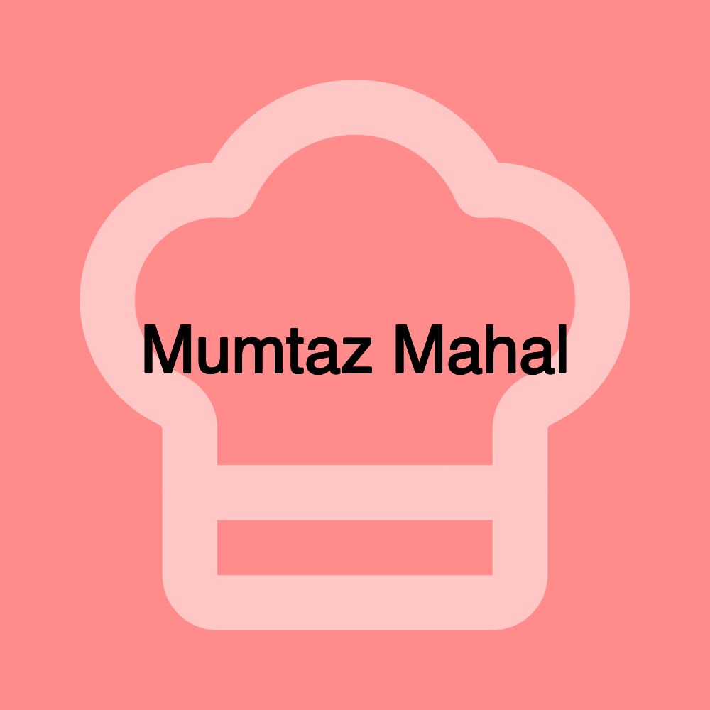 Mumtaz Mahal