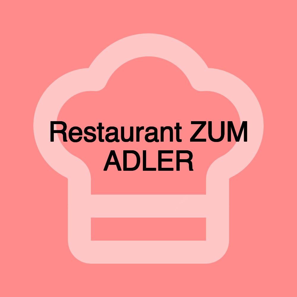 Restaurant ZUM ADLER