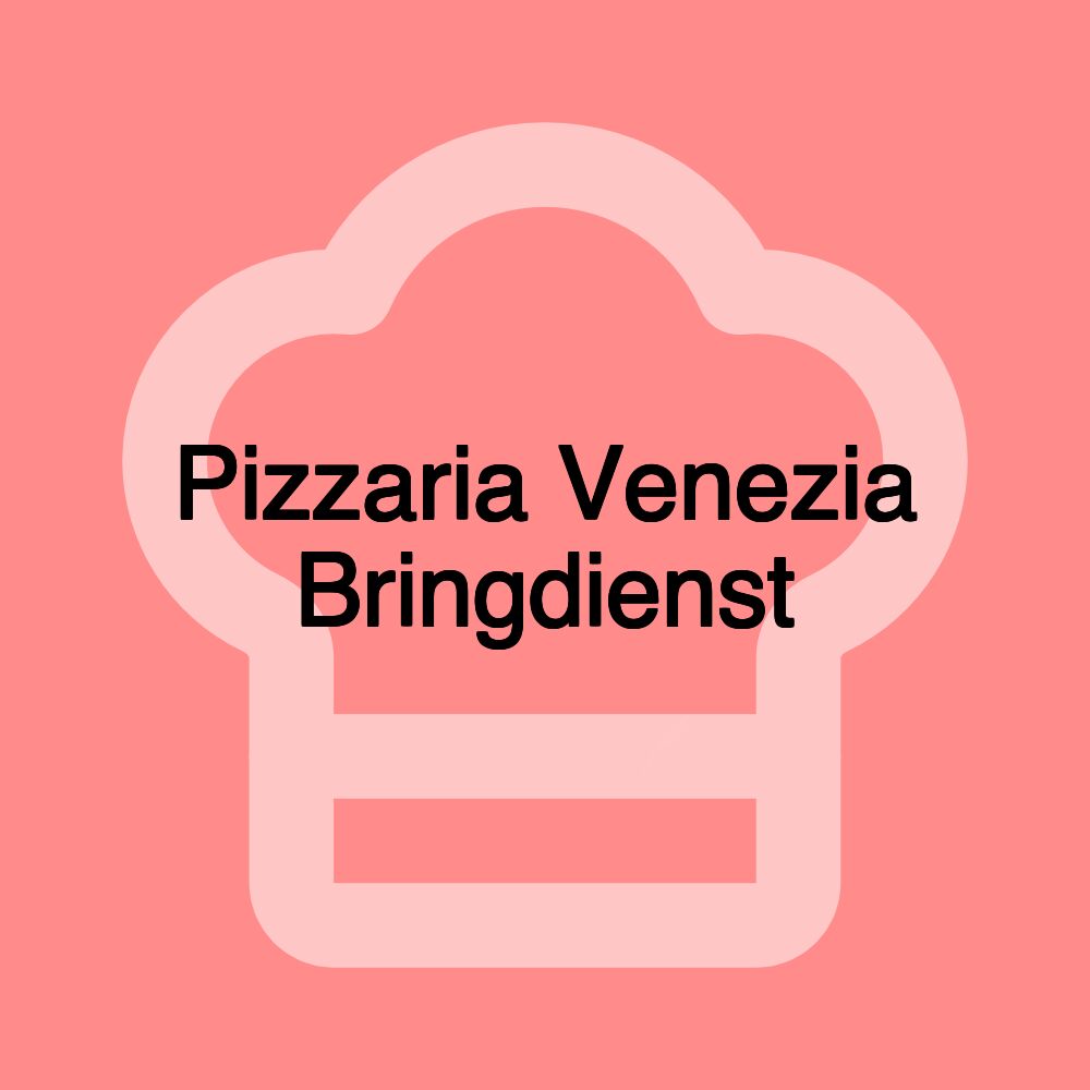 Pizzaria Venezia Bringdienst