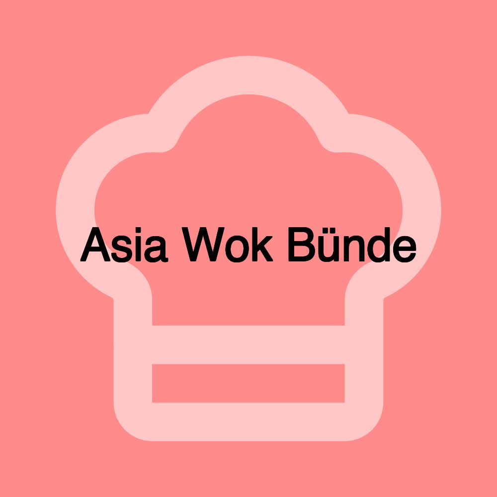 Asia Wok Bünde