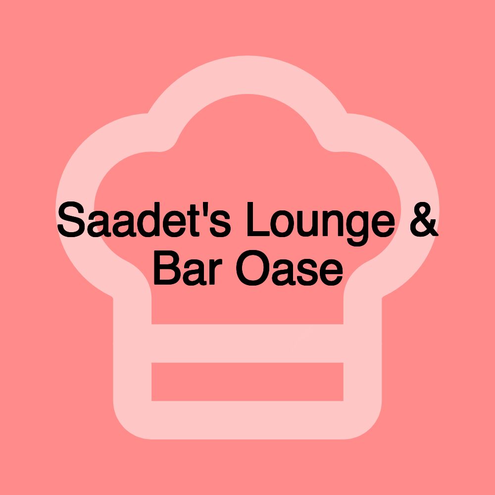 Saadet's Lounge & Bar Oase