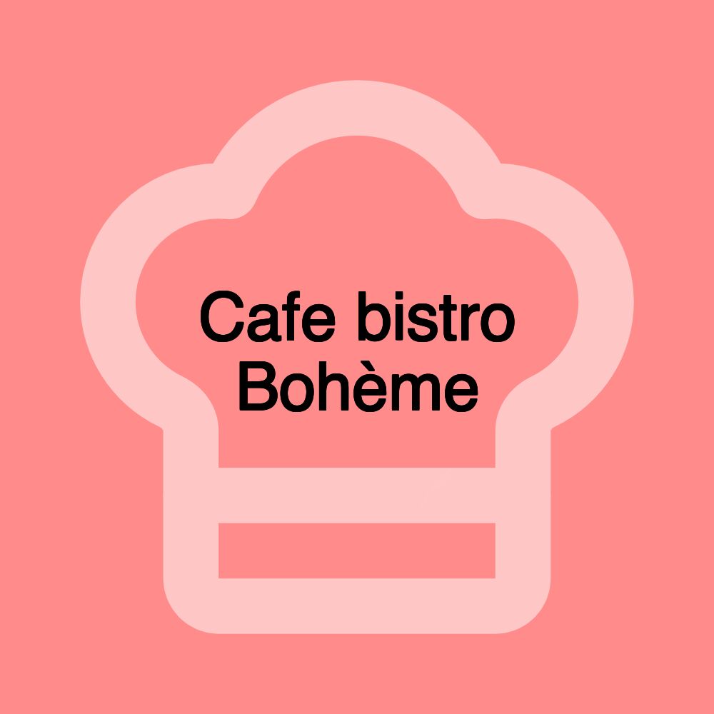 Cafe bistro Bohème