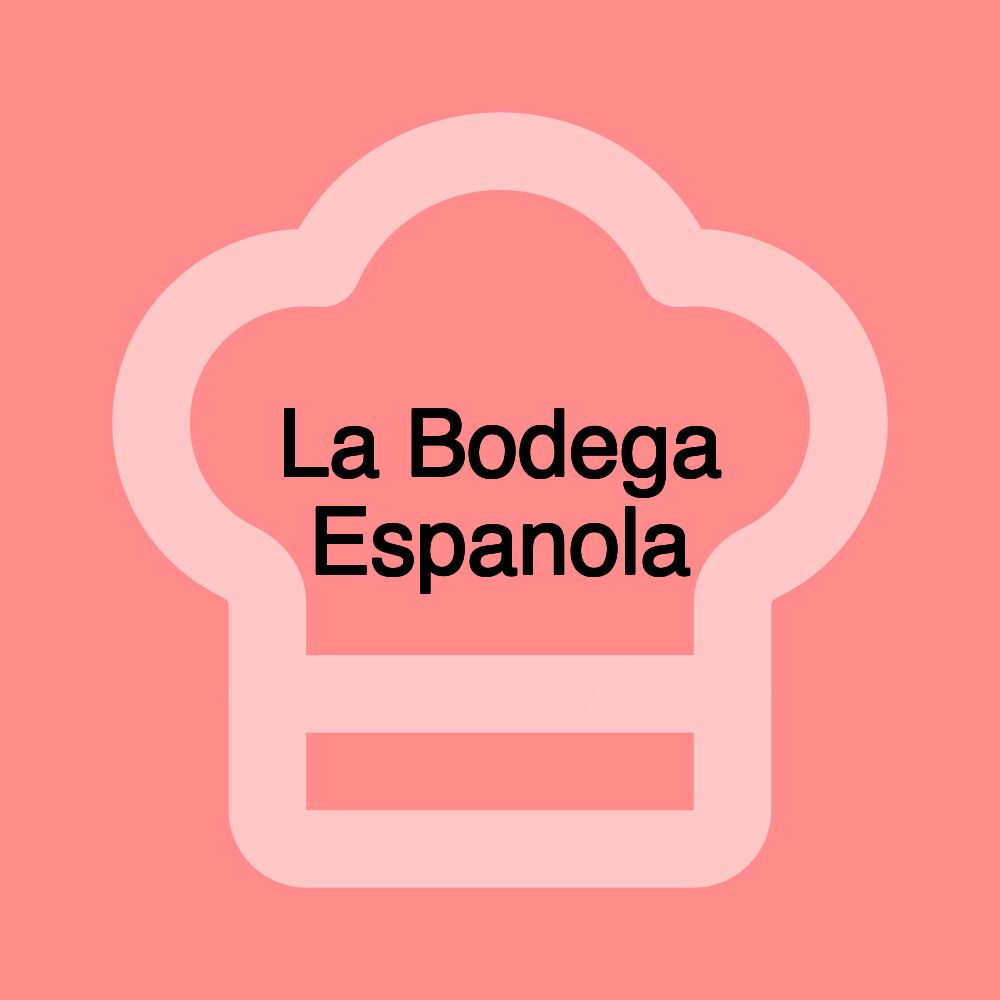 La Bodega Espanola