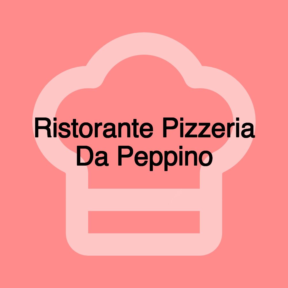 Ristorante Pizzeria Da Peppino