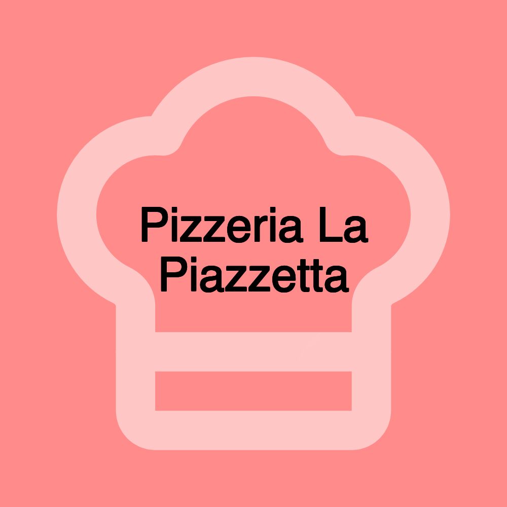 Pizzeria La Piazzetta