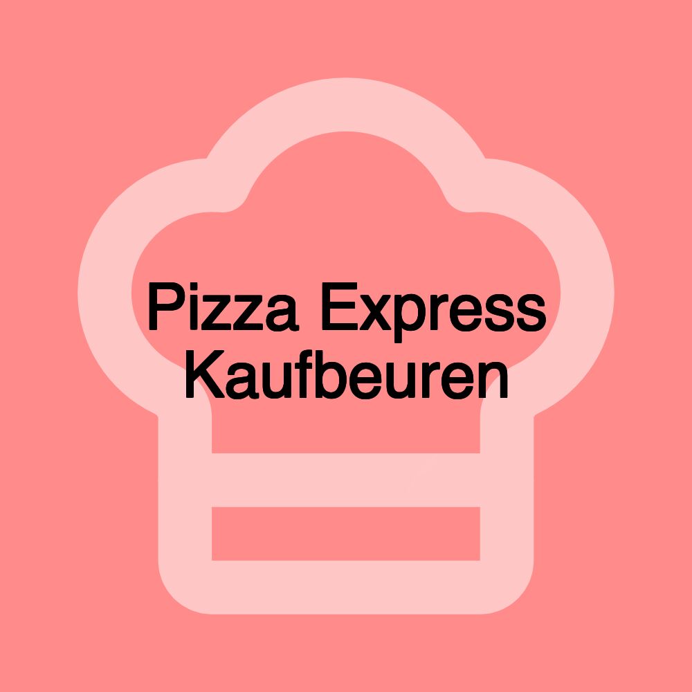 Pizza Express Kaufbeuren