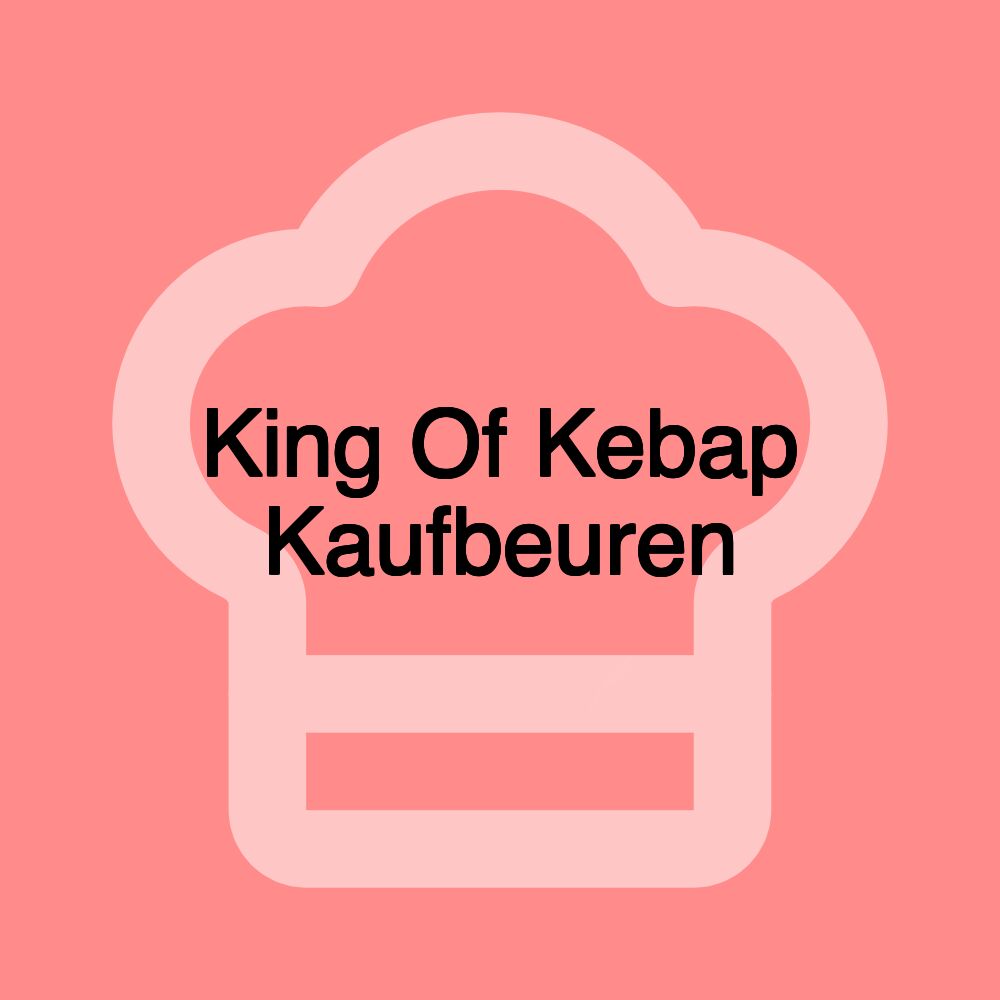 King Of Kebap Kaufbeuren