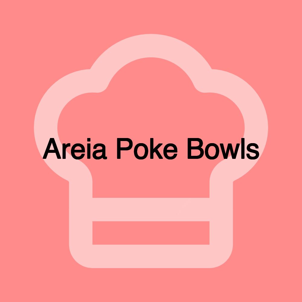 Areia Poke Bowls