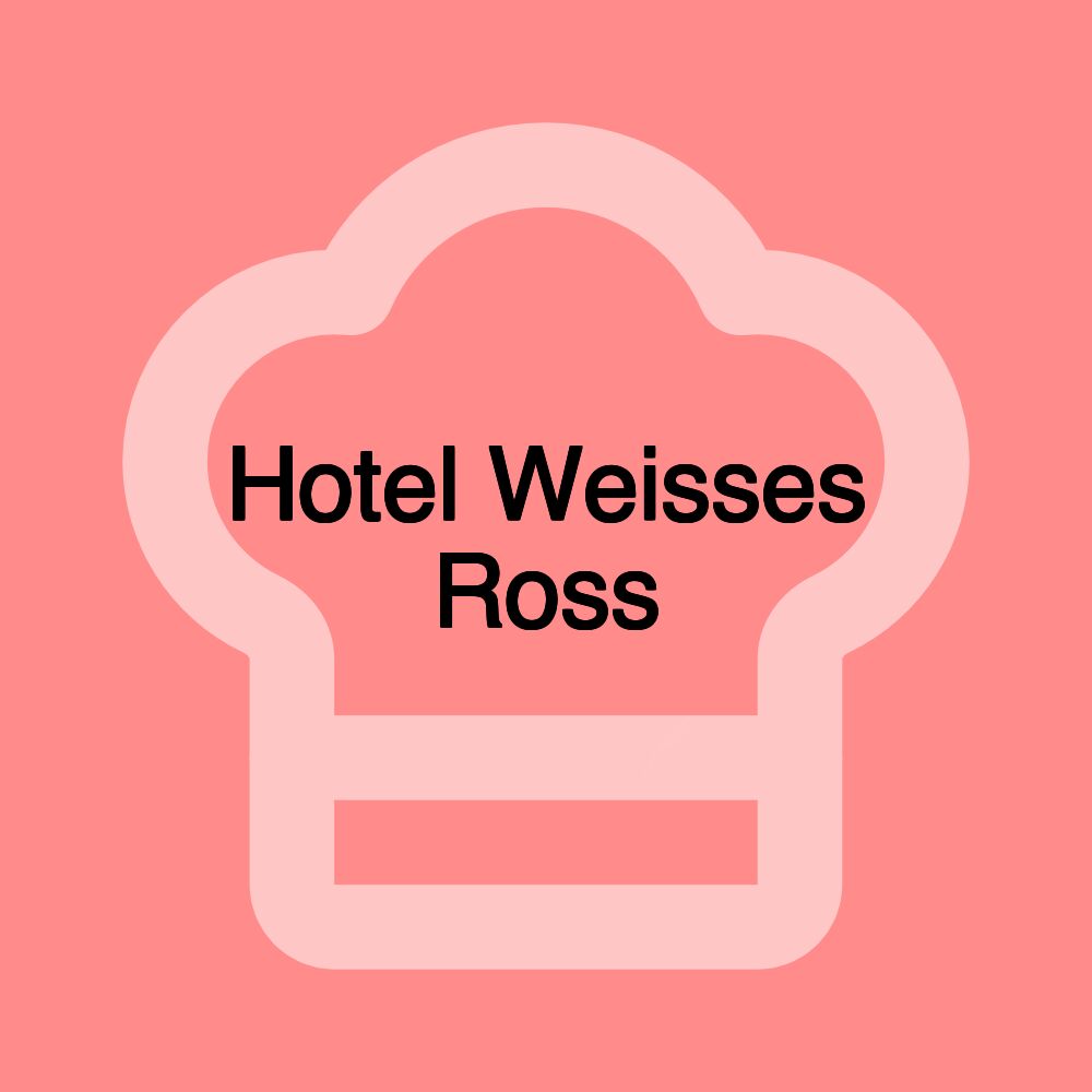 Hotel Weisses Ross