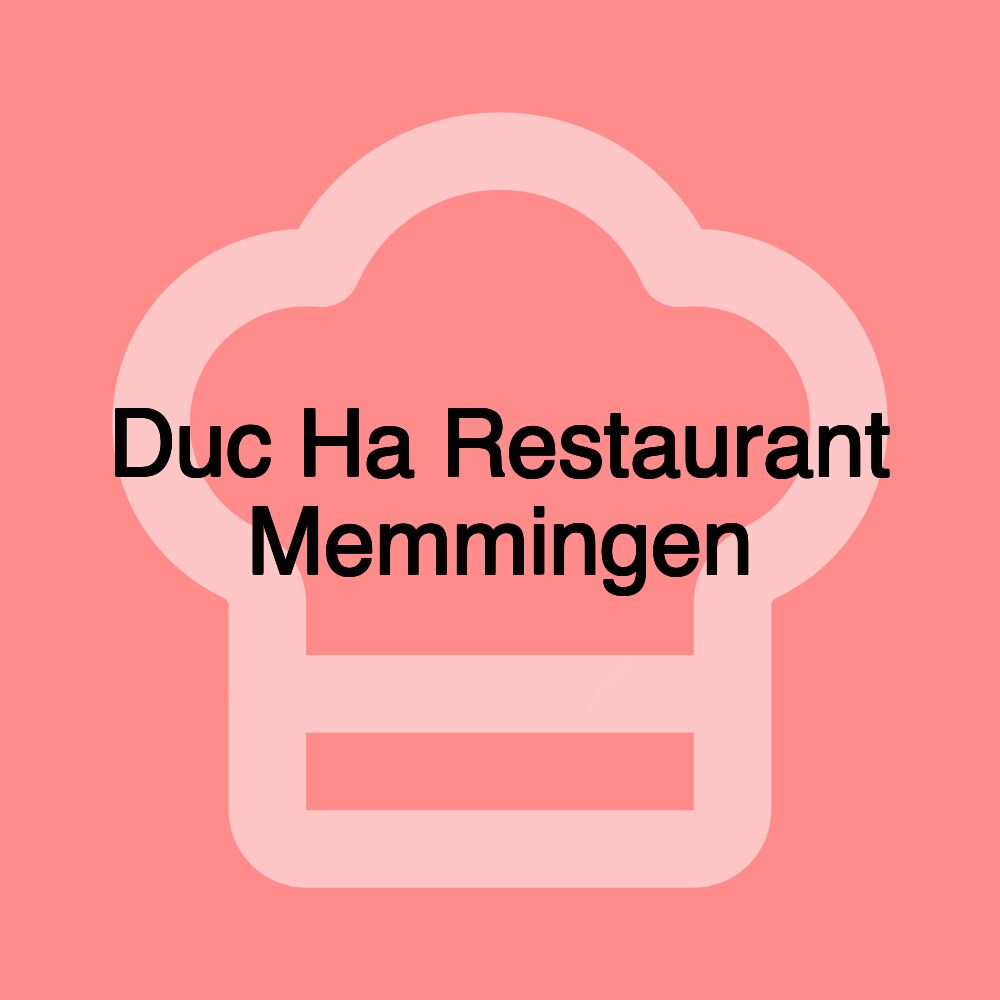 Duc Ha Restaurant Memmingen