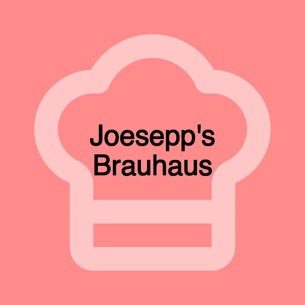 Joesepp's Brauhaus