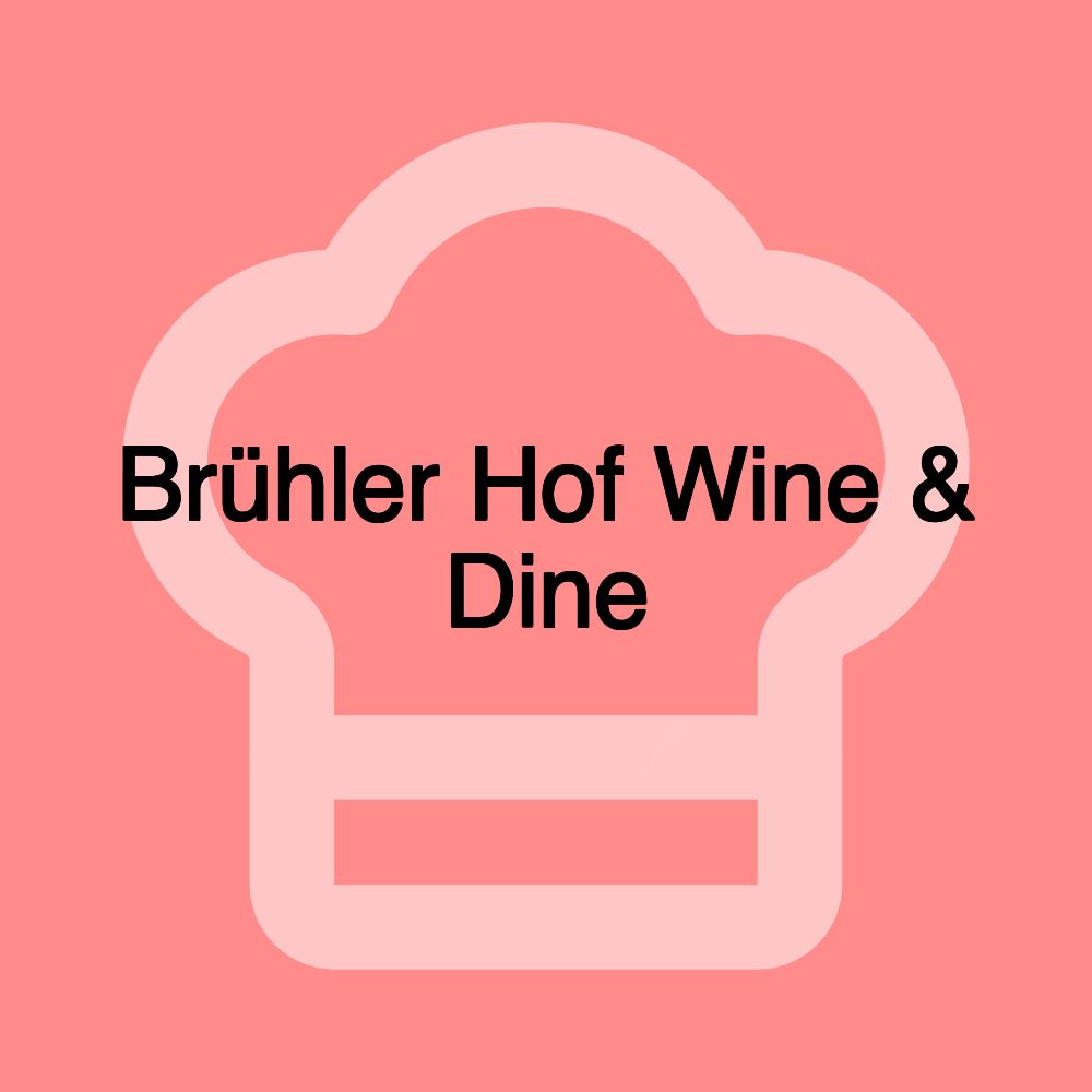 Brühler Hof Wine & Dine