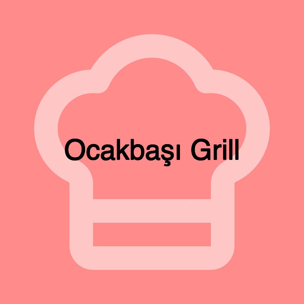 Ocakbaşı Grill