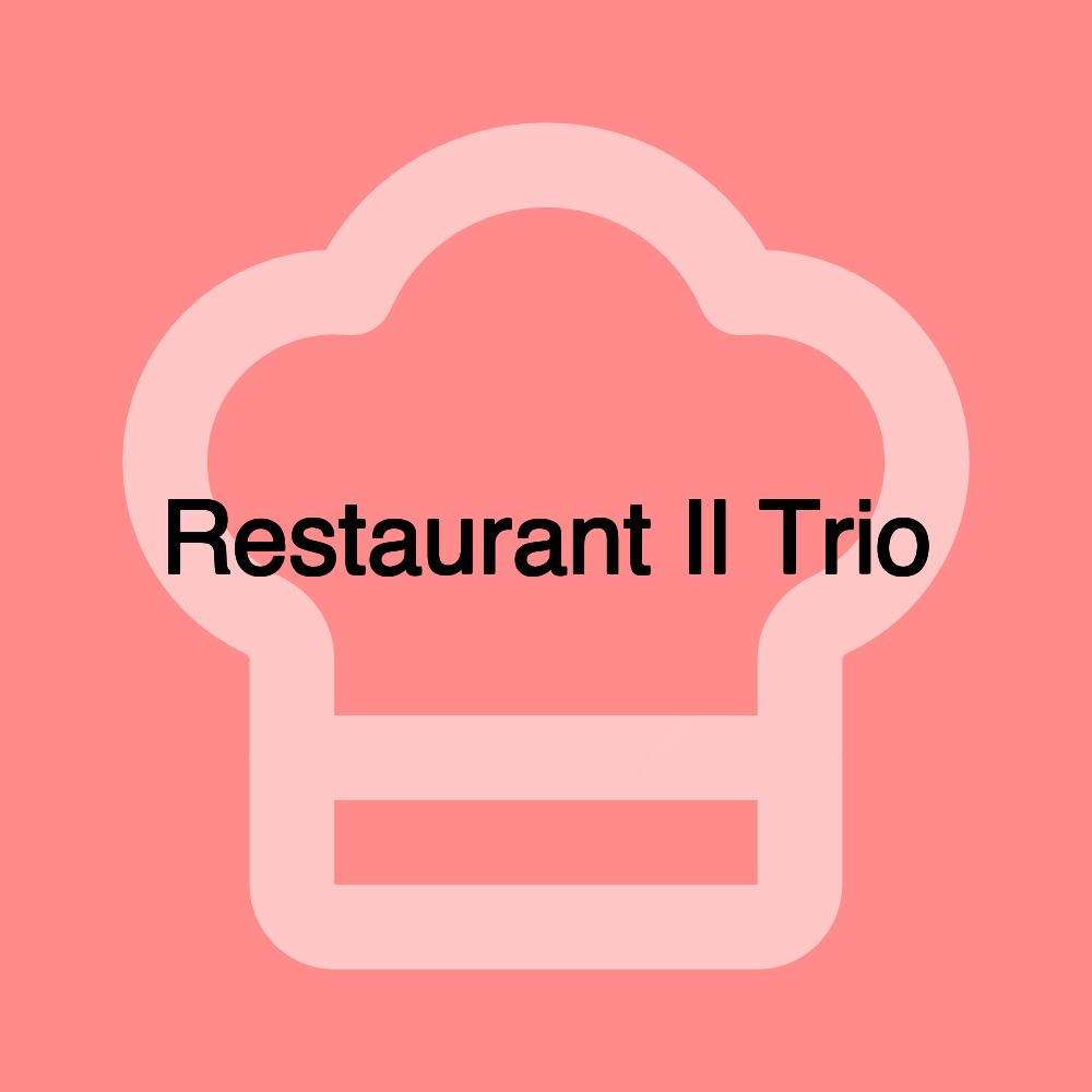 Restaurant Il Trio