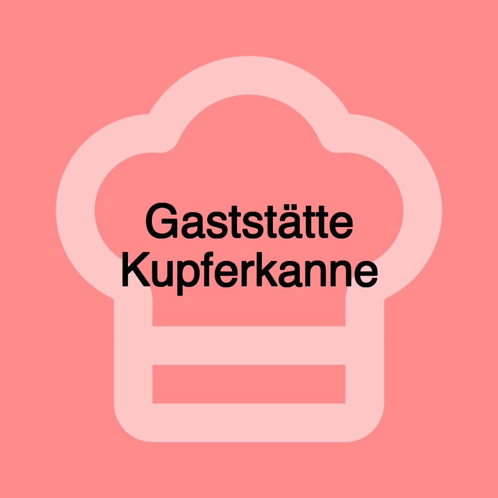 Gaststätte Kupferkanne