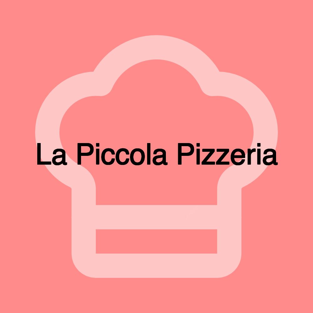 La Piccola Pizzeria