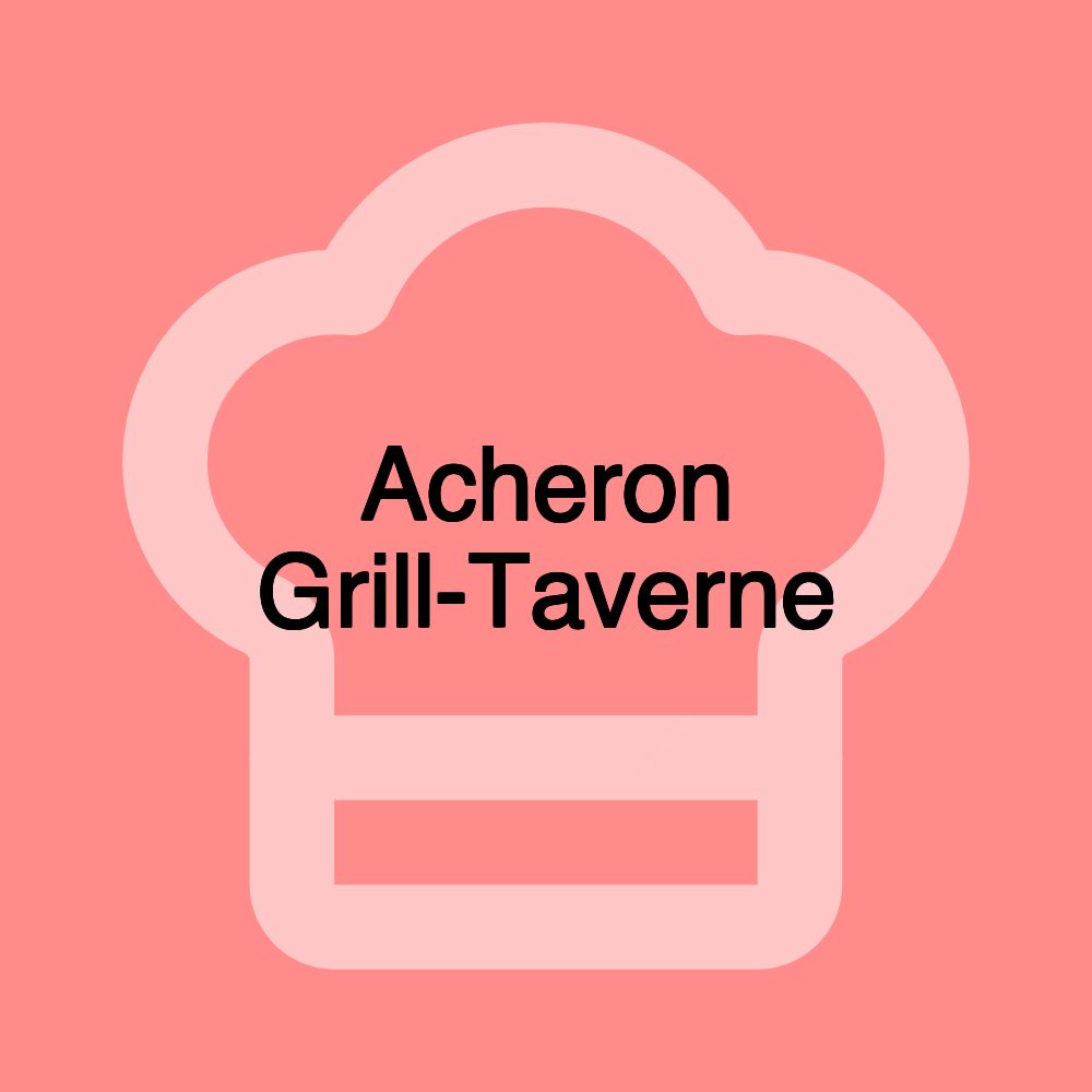 Acheron Grill-Taverne