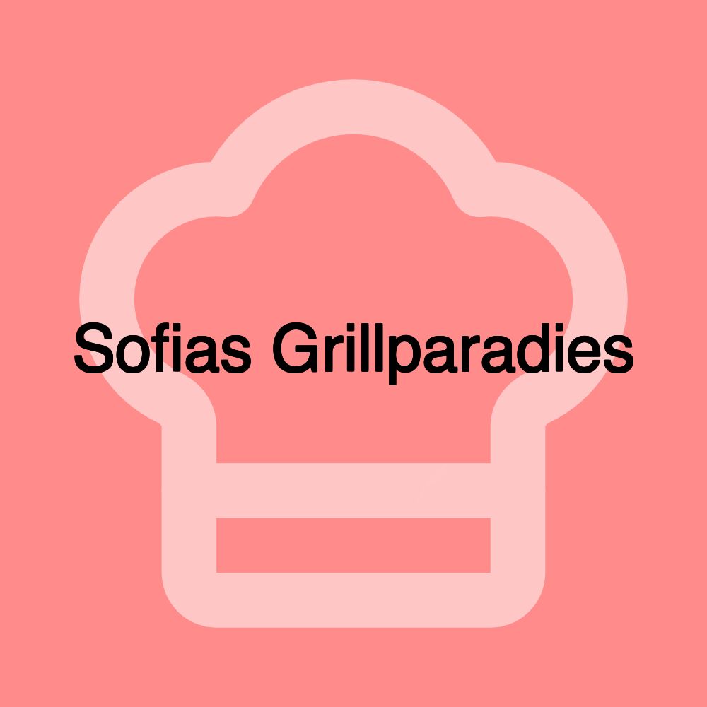 Sofias Grillparadies