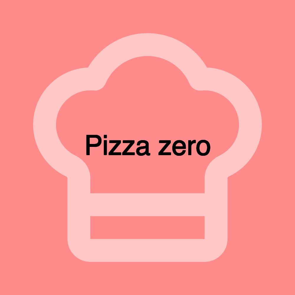 Pizza zero