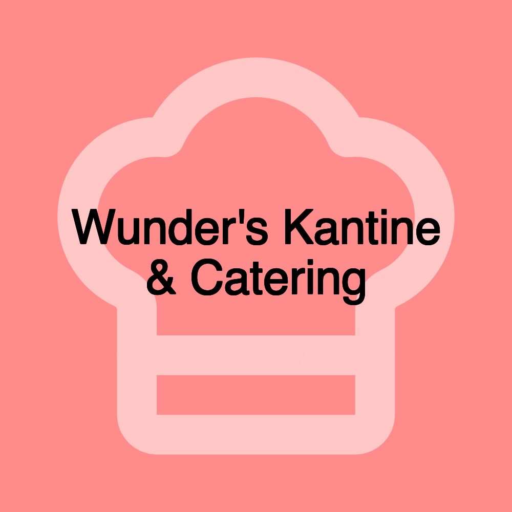 Wunder's Kantine & Catering