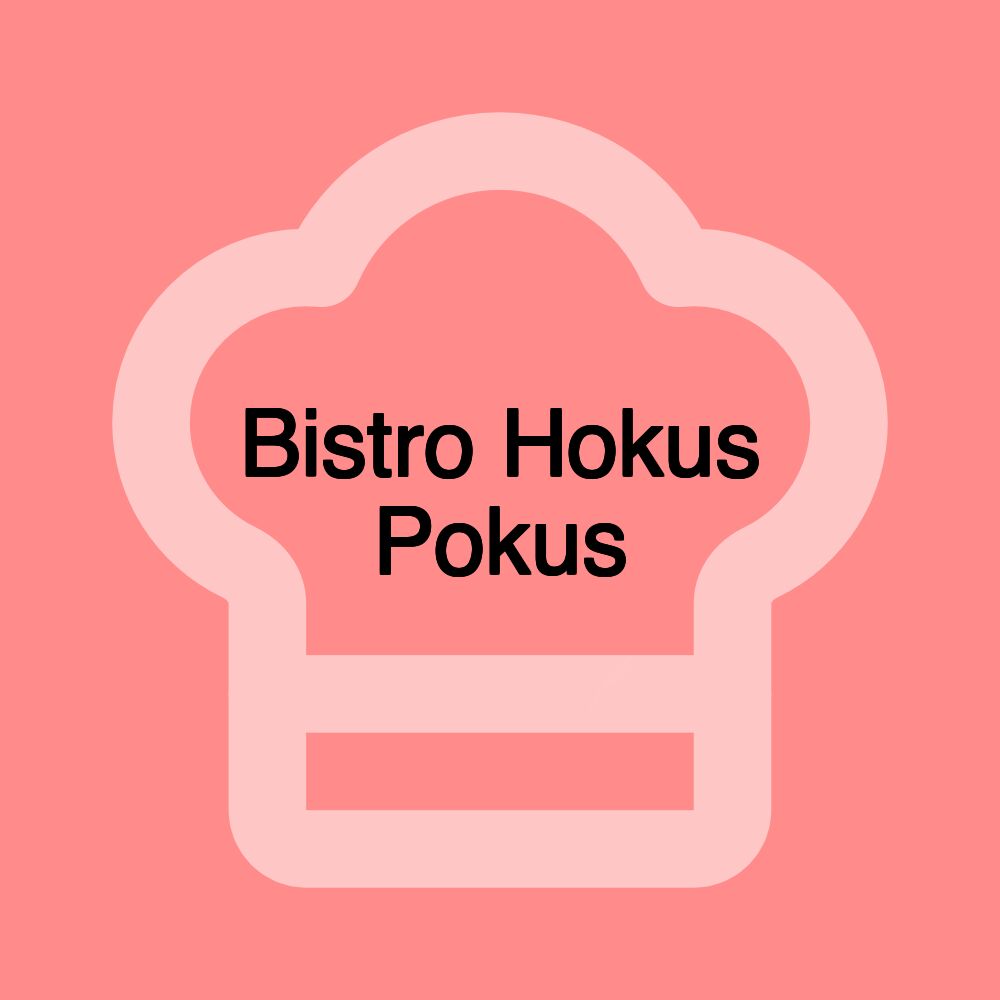 Bistro Hokus Pokus