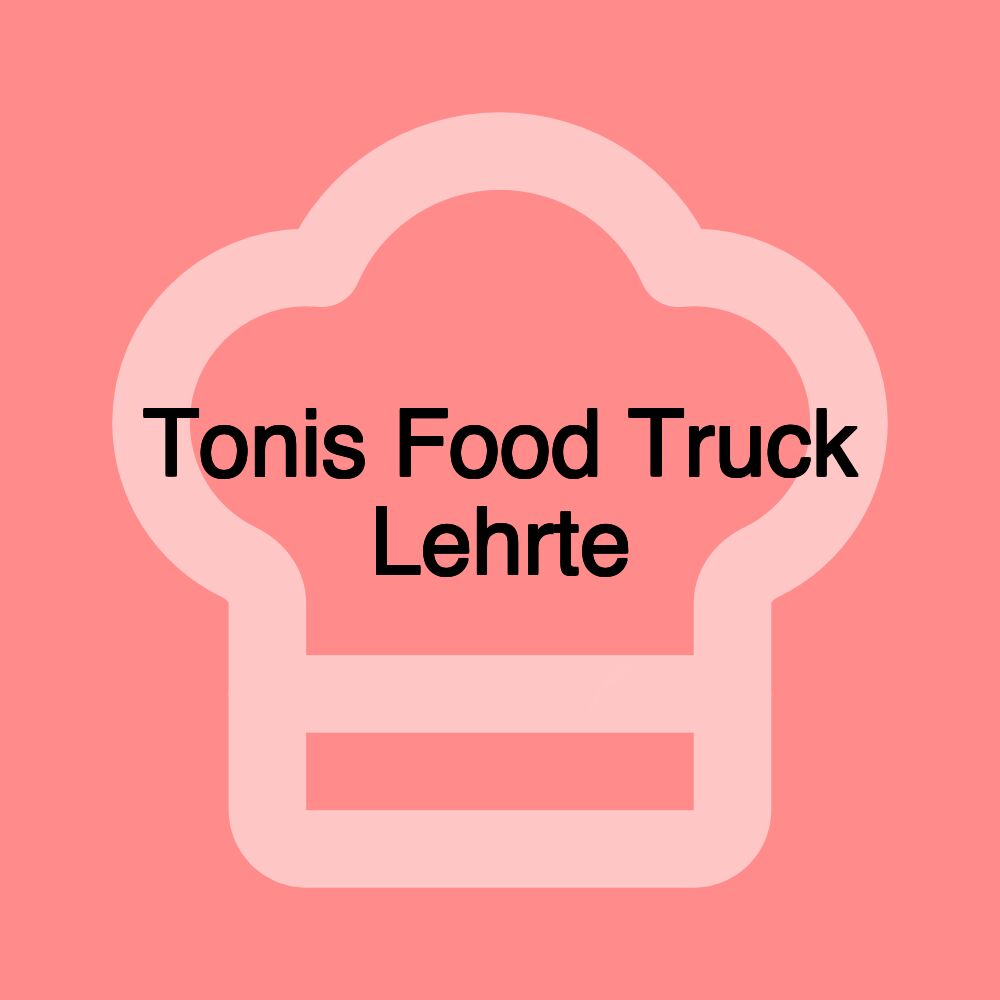 Tonis Food Truck Lehrte