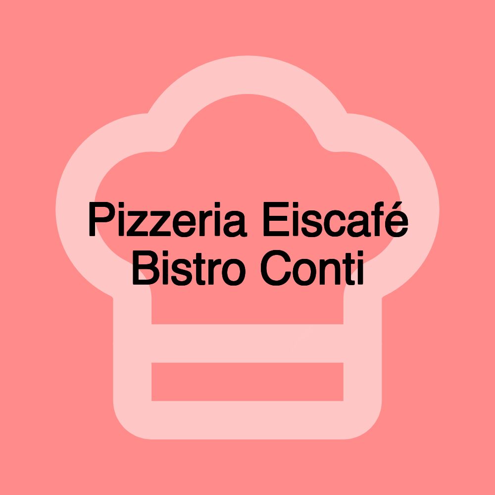 Pizzeria Eiscafé Bistro Conti