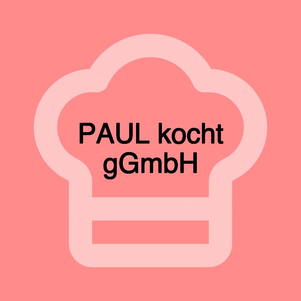 PAUL kocht gGmbH