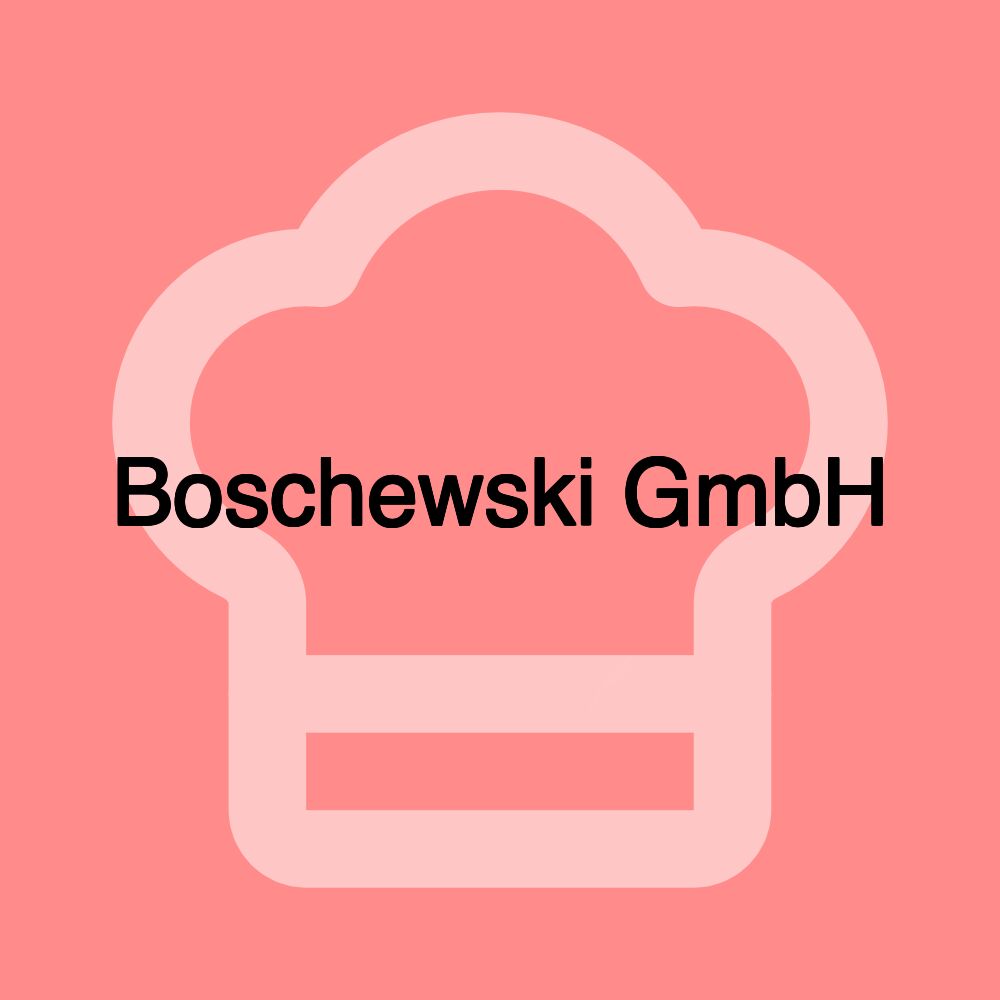 Boschewski GmbH