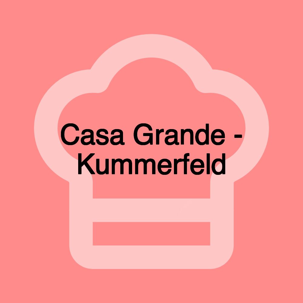 Casa Grande - Kummerfeld