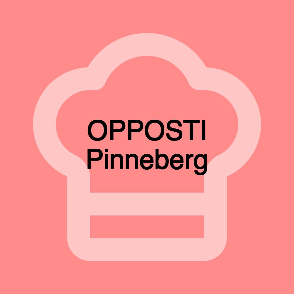 OPPOSTI Pinneberg