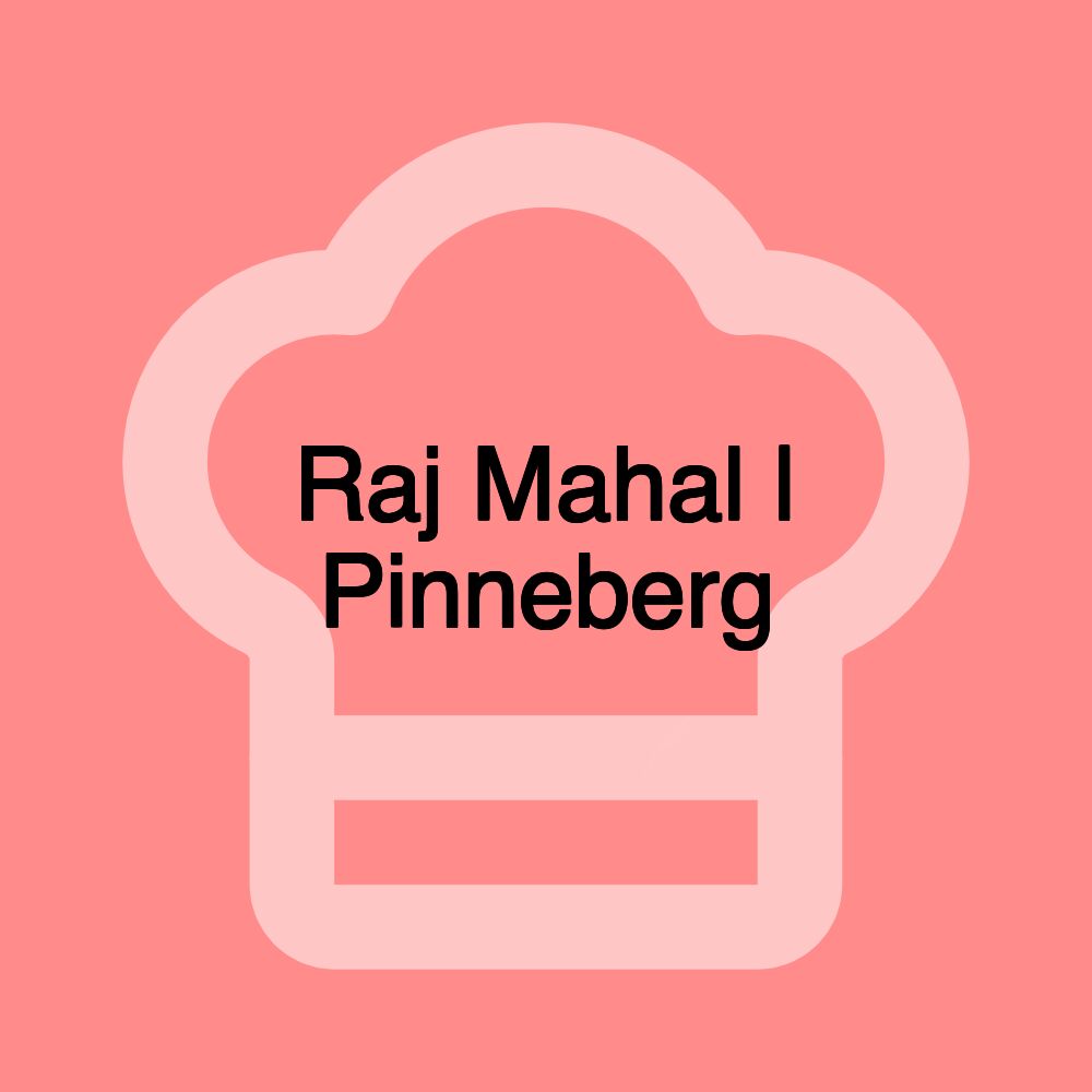 Raj Mahal | Pinneberg