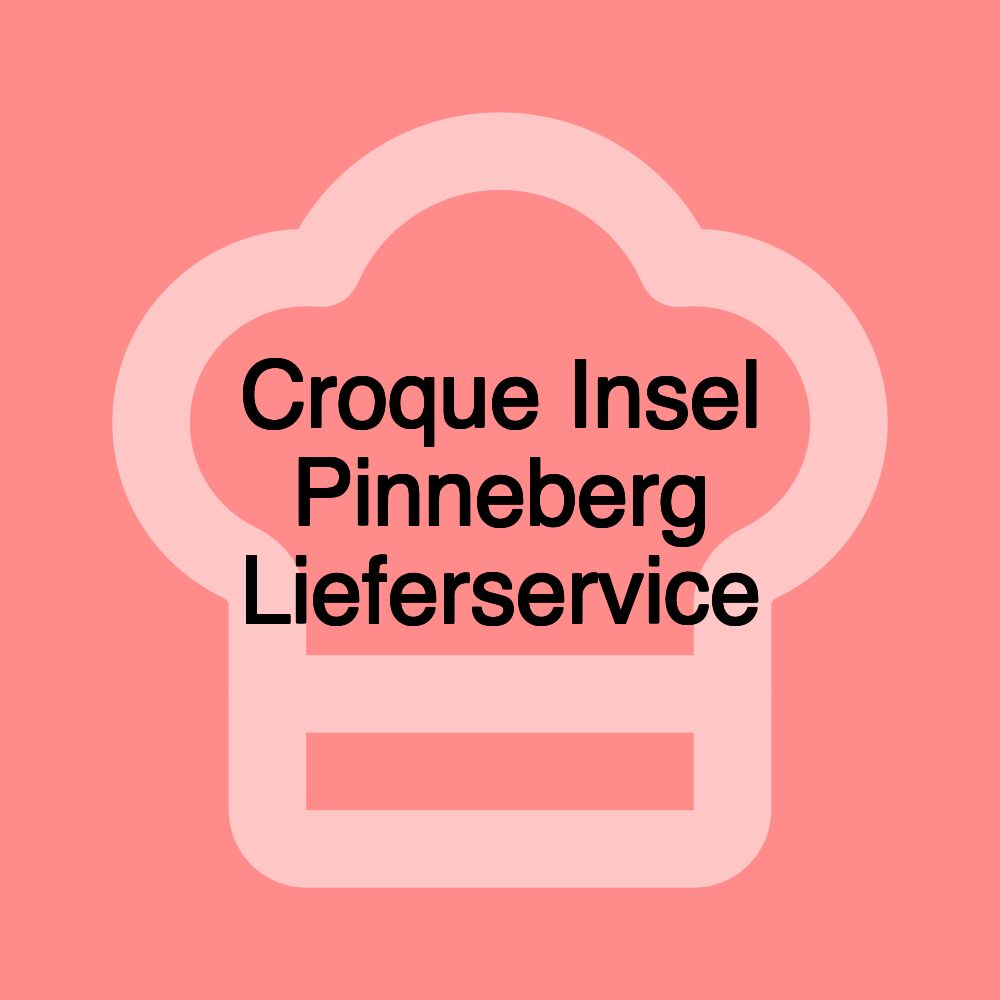 Croque Insel Pinneberg Lieferservice